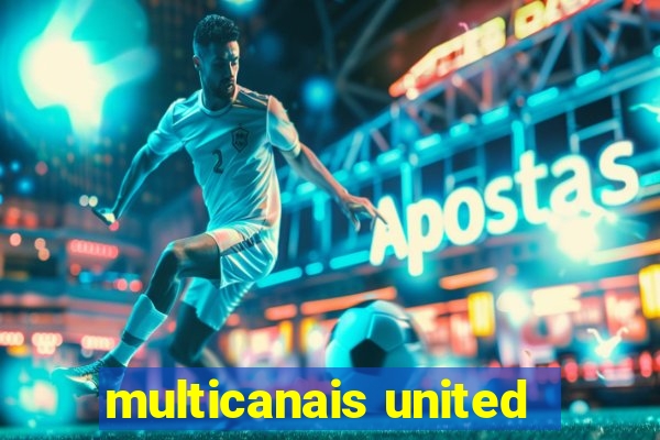 multicanais united